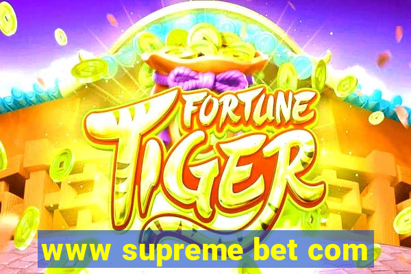 www supreme bet com